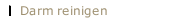 Darm reinigen