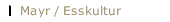 Mayr / Esskultur